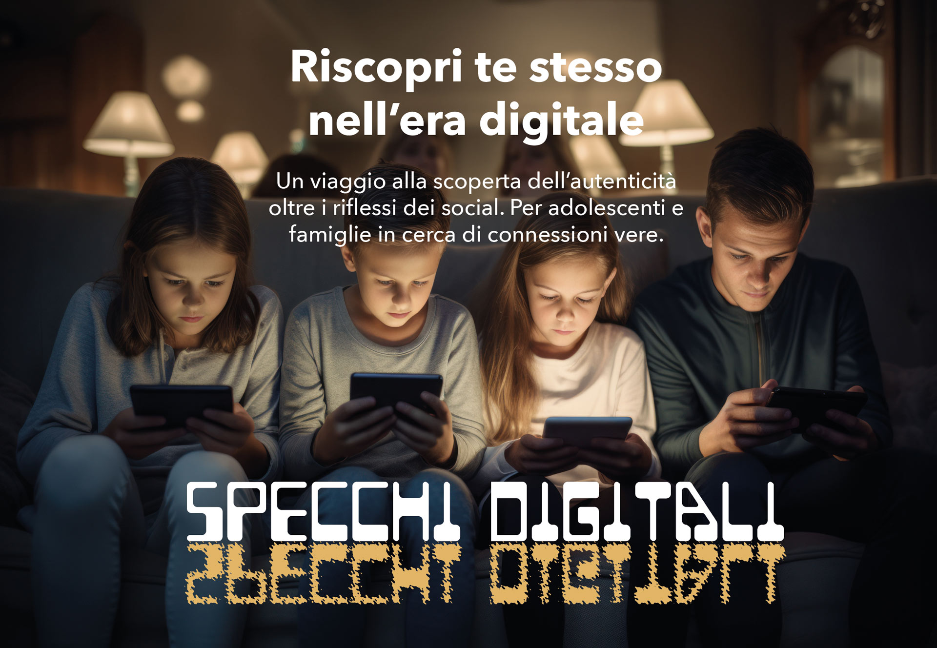 Specchi Digitali: vogliamo offrire agli adolescenti uno specchio autentico in cui riflettersi